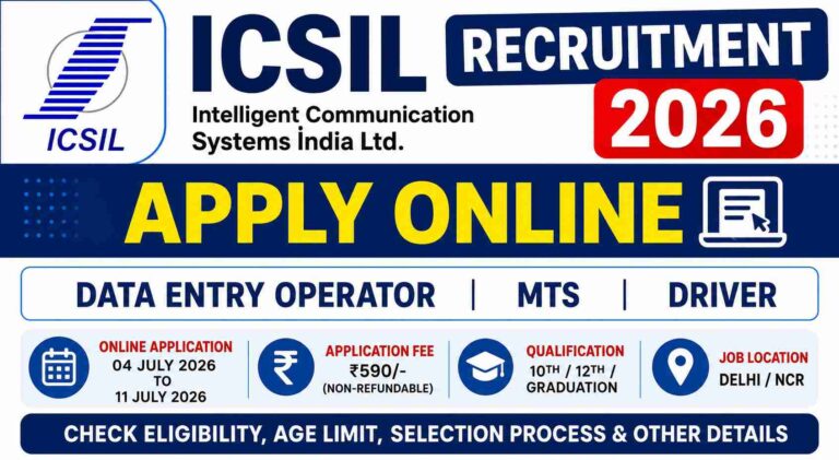 ICSIL Recruitment 2026 notification for Data Entry Operator, MTS and Driver posts. Apply online from 4 July to 11 July 2026.