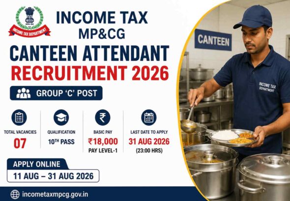 Income Tax MPCG Canteen Attendant Recruitment 2026