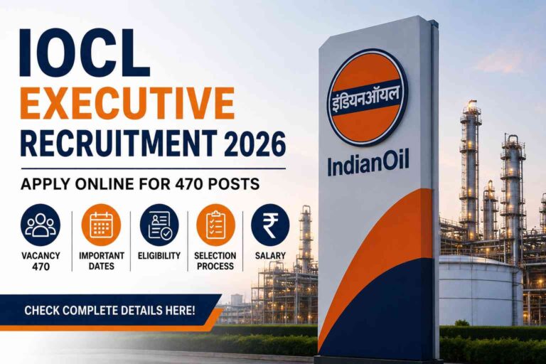 IOCL Executive Recruitment 2026 for 470 posts